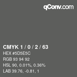 Farbcode: CMYK 1 / 0 / 2 / 63 | qconv.com