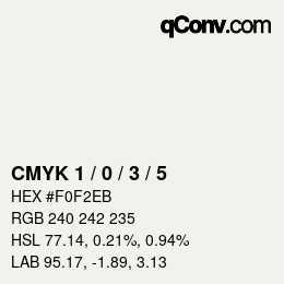 カラーコード: CMYK 1 / 0 / 3 / 5 | qconv.com