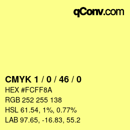 カラーコード: CMYK 1 / 0 / 46 / 0 | qconv.com