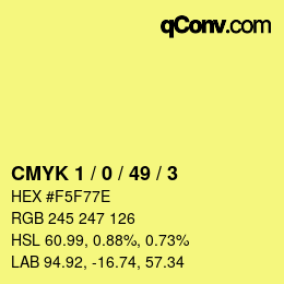 颜色代码: CMYK 1 / 0 / 49 / 3 | qconv.com