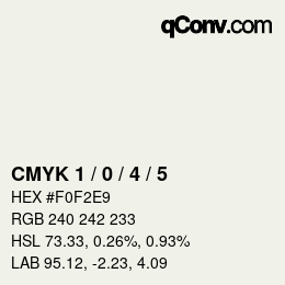 Color code: CMYK 1 / 0 / 4 / 5 | qconv.com