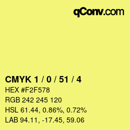 カラーコード: CMYK 1 / 0 / 51 / 4 | qconv.com