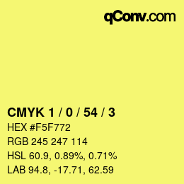 カラーコード: CMYK 1 / 0 / 54 / 3 | qconv.com