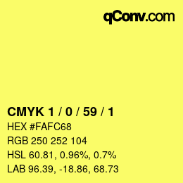 カラーコード: CMYK 1 / 0 / 59 / 1 | qconv.com