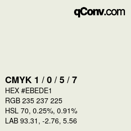 Code couleur: CMYK 1 / 0 / 5 / 7 | qconv.com