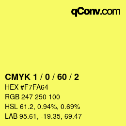 カラーコード: CMYK 1 / 0 / 60 / 2 | qconv.com