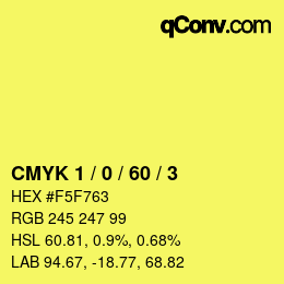 Color code: CMYK 1 / 0 / 60 / 3 | qconv.com