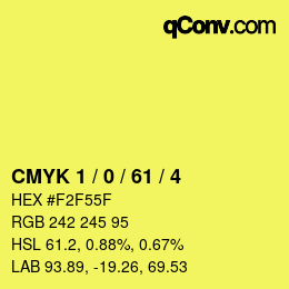 Color code: CMYK 1 / 0 / 61 / 4 | qconv.com