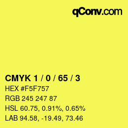 カラーコード: CMYK 1 / 0 / 65 / 3 | qconv.com