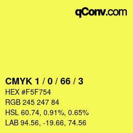 カラーコード: CMYK 1 / 0 / 66 / 3 | qconv.com