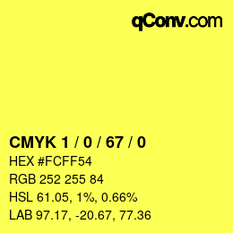 カラーコード: CMYK 1 / 0 / 67 / 0 | qconv.com