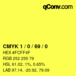 Color code: CMYK 1 / 0 / 69 / 0 | qconv.com