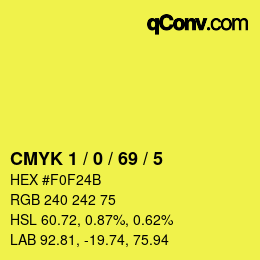 カラーコード: CMYK 1 / 0 / 69 / 5 | qconv.com