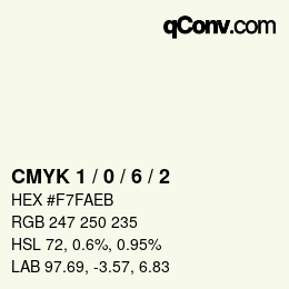 カラーコード: CMYK 1 / 0 / 6 / 2 | qconv.com