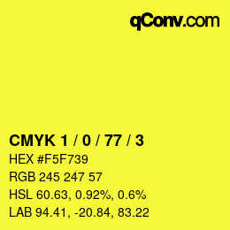 Color code: CMYK 1 / 0 / 77 / 3 | qconv.com