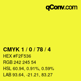 カラーコード: CMYK 1 / 0 / 78 / 4 | qconv.com