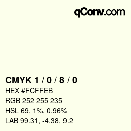 カラーコード: CMYK 1 / 0 / 8 / 0 | qconv.com
