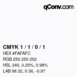 Farbcode: CMYK 1 / 1 / 0 / 1 | qconv.com