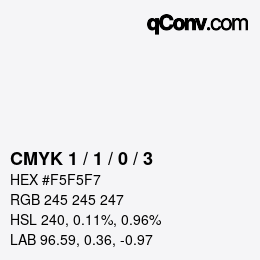 カラーコード: CMYK 1 / 1 / 0 / 3 | qconv.com