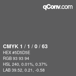 Color code: CMYK 1 / 1 / 0 / 63 | qconv.com