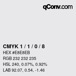 Color code: CMYK 1 / 1 / 0 / 8 | qconv.com