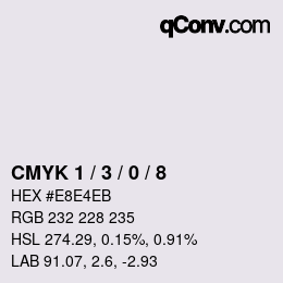 Color code: CMYK 1 / 3 / 0 / 8 | qconv.com