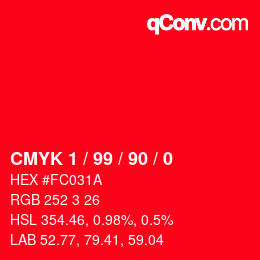 カラーコード: CMYK 1 / 99 / 90 / 0 | qconv.com