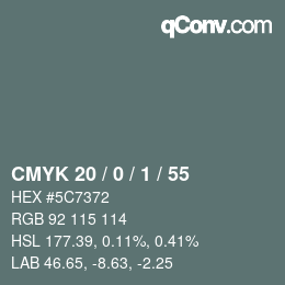 Color code: CMYK 20 / 0 / 1 / 55 | qconv.com
