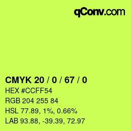 Color code: CMYK 20 / 0 / 67 / 0 | qconv.com