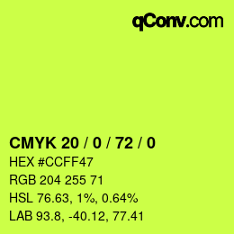 Color code: CMYK 20 / 0 / 72 / 0 | qconv.com