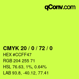 カラーコード: CMYK 20 / 0 / 72 / 0 | qconv.com