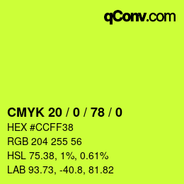 カラーコード: CMYK 20 / 0 / 78 / 0 | qconv.com