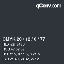 カラーコード: CMYK 20 / 12 / 0 / 77 | qconv.com