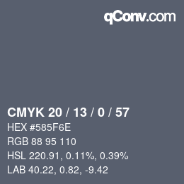 Color code: CMYK 20 / 13 / 0 / 57 | qconv.com