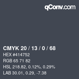 カラーコード: CMYK 20 / 13 / 0 / 68 | qconv.com