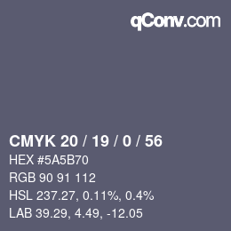 カラーコード: CMYK 20 / 19 / 0 / 56 | qconv.com