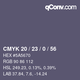 Color code: CMYK 20 / 23 / 0 / 56 | qconv.com