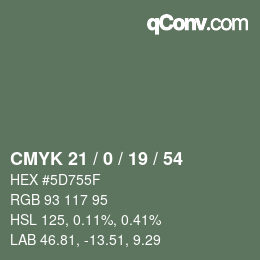 Color code: CMYK 21 / 0 / 19 / 54 | qconv.com