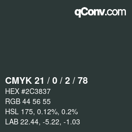 Color code: CMYK 21 / 0 / 2 / 78 | qconv.com