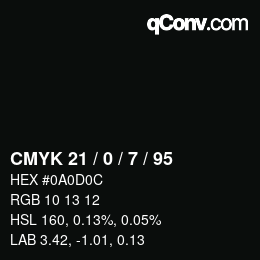 Color code: CMYK 21 / 0 / 7 / 95 | qconv.com