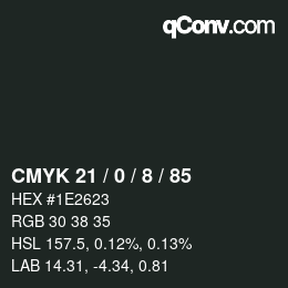 Color code: CMYK 21 / 0 / 8 / 85 | qconv.com