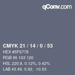 Color code: CMYK 21 / 14 / 0 / 53 | qconv.com