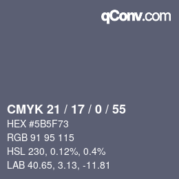Farbcode: CMYK 21 / 17 / 0 / 55 | qconv.com