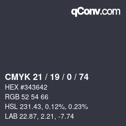 カラーコード: CMYK 21 / 19 / 0 / 74 | qconv.com