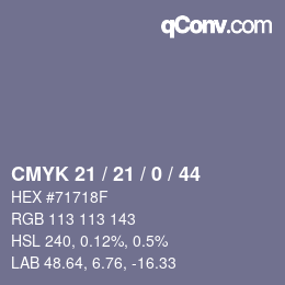 カラーコード: CMYK 21 / 21 / 0 / 44 | qconv.com