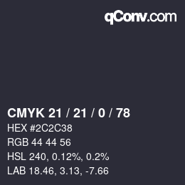 Color code: CMYK 21 / 21 / 0 / 78 | qconv.com