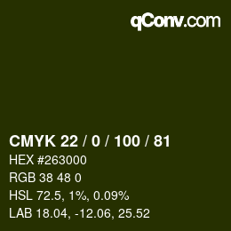 カラーコード: CMYK 22 / 0 / 100 / 81 | qconv.com