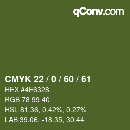 カラーコード: CMYK 22 / 0 / 60 / 61 | qconv.com