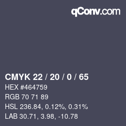 Farbcode: CMYK 22 / 20 / 0 / 65 | qconv.com
