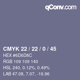 Color code: CMYK 22 / 22 / 0 / 45 | qconv.com